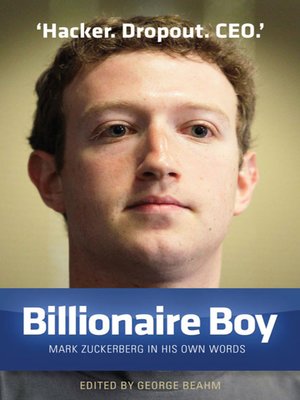cover image of Billionaire Boy: Mark Zuckerberg